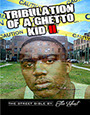 Book thumbnail of the novel Tribulation of a Ghetto Kid 2 by author The ghost.